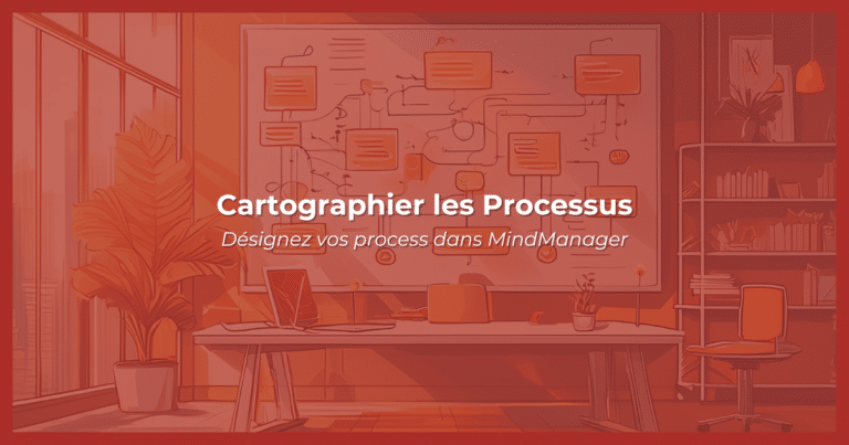 Cartographier les processus avec MindManager