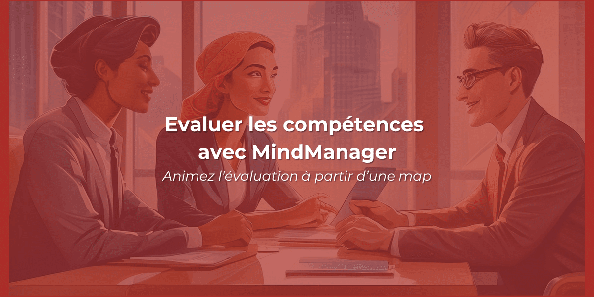 Evaluer les compétences avec MindManager