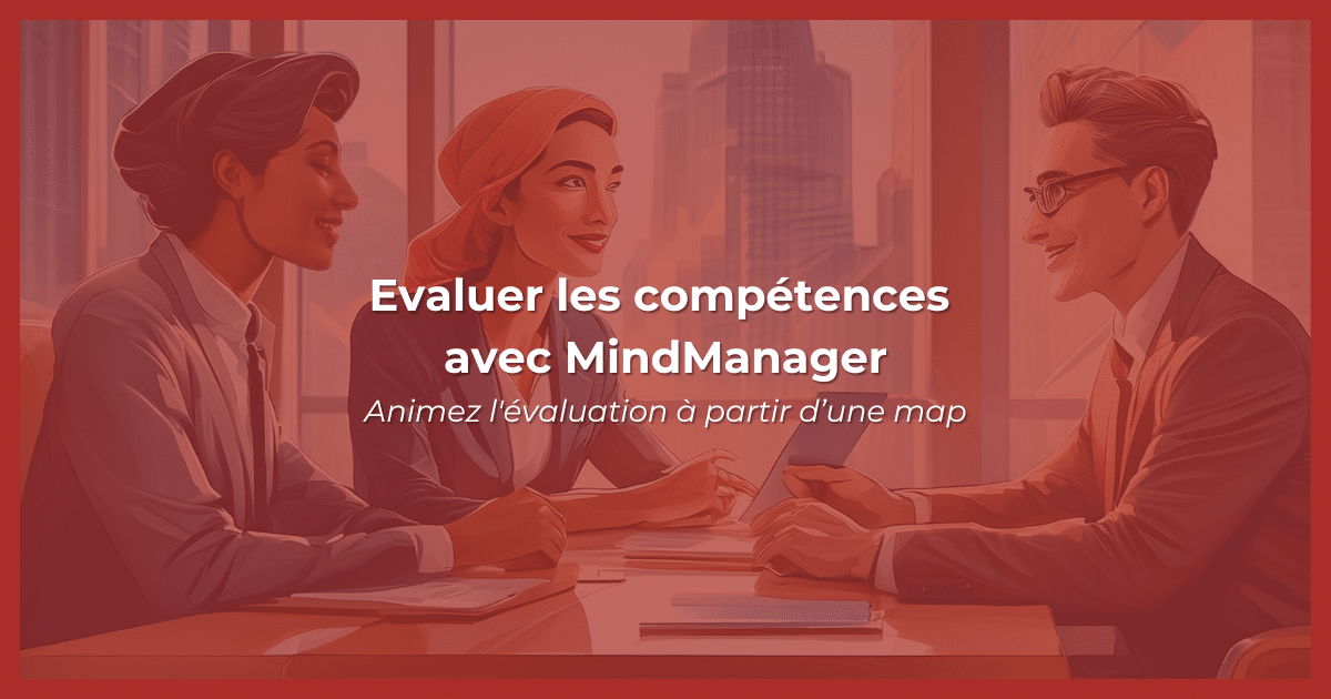 Evaluer les compétences avec MindManager - MMD France